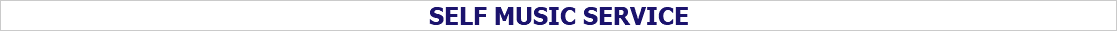 SELF MUSIC SERVICE