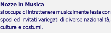 Nozze in Musica si occupa di intrattenere musicalmente feste con sposi ed invitati variegati di diverse nazionalità, culture e costumi.